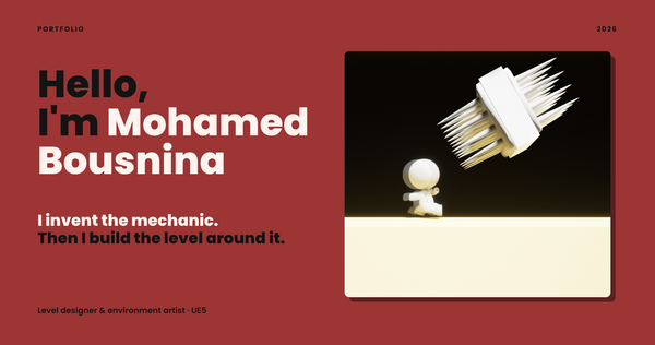 Mohamed Bousnina: Game Design Portfolio