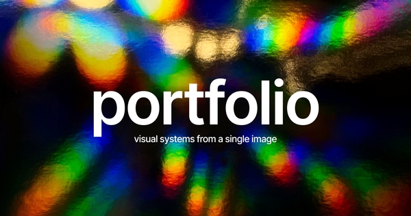 Portfolio: Visual Systems from a Single Image Portfolio: Visual Systems from a Single Image