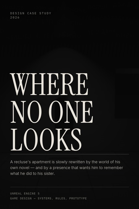 Where No&nbsp;One Looks || Design Study