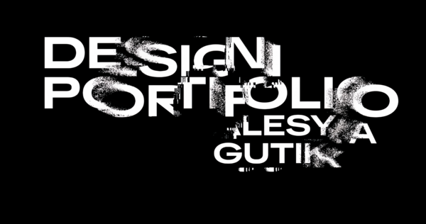 DESIGN PORTFOLIO&nbsp;— Alesya Gutik