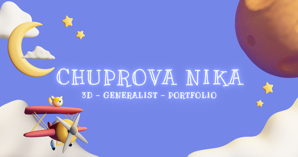 PORTFOLIO | NIKA CHUPROVA PORTFOLIO | NIKA CHUPROVA