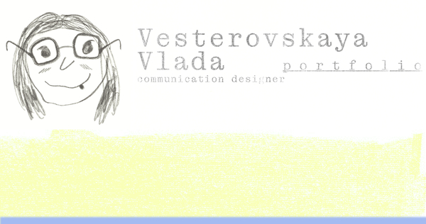 Vlada Vesterovskaya (portfolio) // looking closer, thinking differently