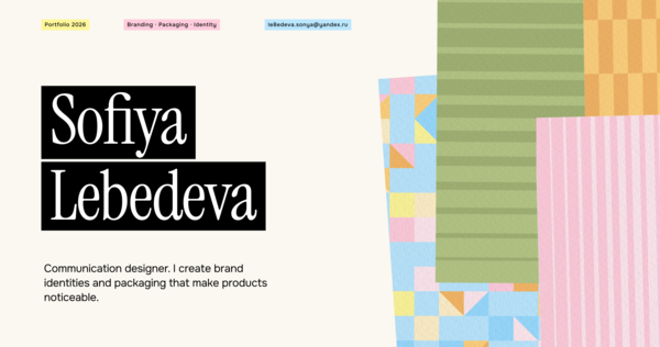 Sofiya Lebedeva — Branding & Packaging Portfolio Sofiya Lebedeva — Branding & Packaging Portfolio