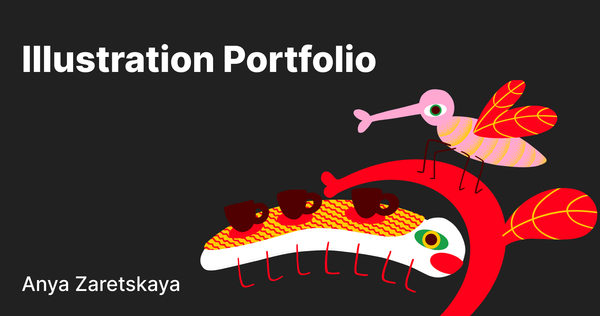 Illustration Portfolio | Anya Zaretskaya Illustration Portfolio | Anya Zaretskaya