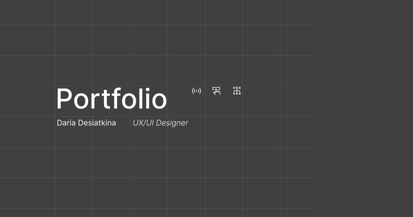 Design Portfolio | Daria Desiatkina