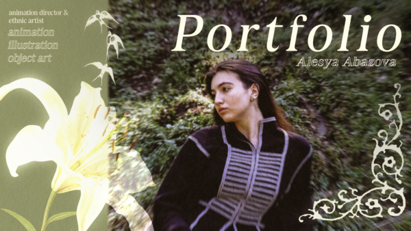 PORTFOLIO Alesya Abazova 