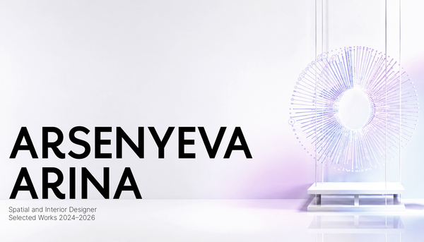 Interior and Spatial Design Portfolio | Arsenyeva Arina