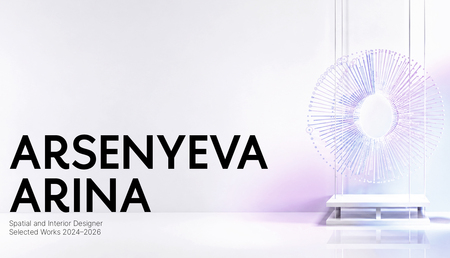Interior and Spatial Design Portfolio | Arsenyeva Arina