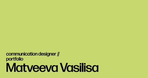 Portfolio Presentation: Matveeva Vasilisa