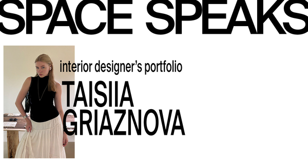 SPACE SPEAKS | INTERIOR DESIGNER’S PORTFOLIO