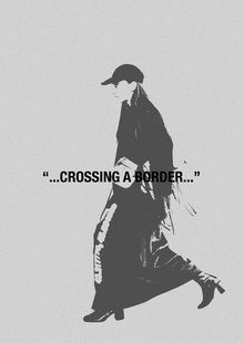 '…CROSSING A&nbsp;BORDER…'
