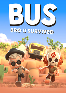 Автобус&nbsp;— средство передвижения игроков в&nbsp;нашей игре BUS: Bro u&nbsp;Survived