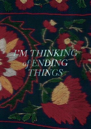 Титры к фильму "I’m Thinking of Ending Things"