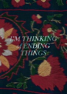 Титры к фильму «I’m Thinking of Ending Things»