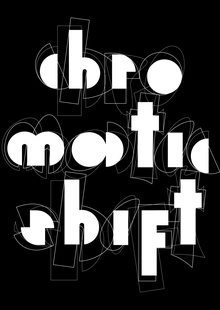 Chromatic shift Chromatic shift