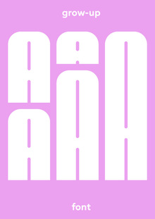 GROW-UP FONT