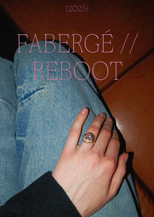 Fabergé // REBOOT — коллекция ювелирных украшений Fabergé // REBOOT — коллекция ювелирных украшений