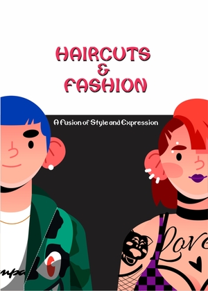 Haircuts & Fashion: A Fusion of Style and Expression
