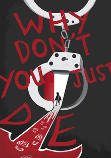 HSE X&nbsp;ITS: The Alternative Cinema Poster of&nbsp;Why Don’t You Just Die (2018)