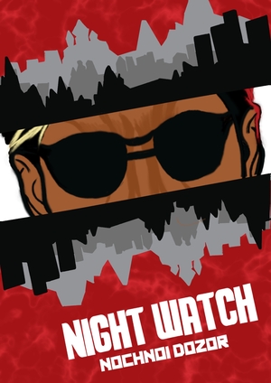 HSE x ITS: The Alternative Cinema Poster Competition Night Watch (2004)