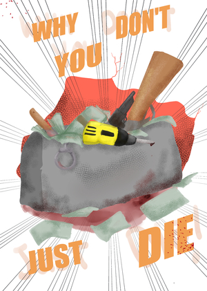Why Don't You Just Die! (2018)