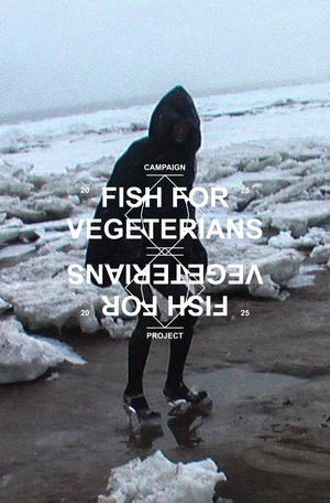 FISH FOR VEGETERIAN CAMPAIGN 2025