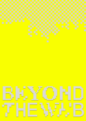 Beyond the web
