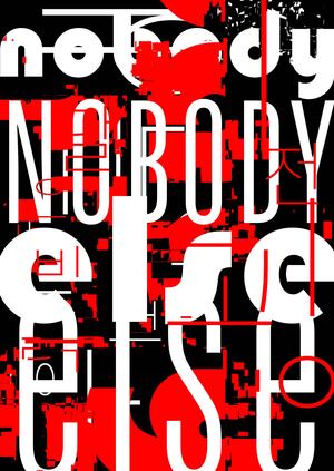 Nobody else