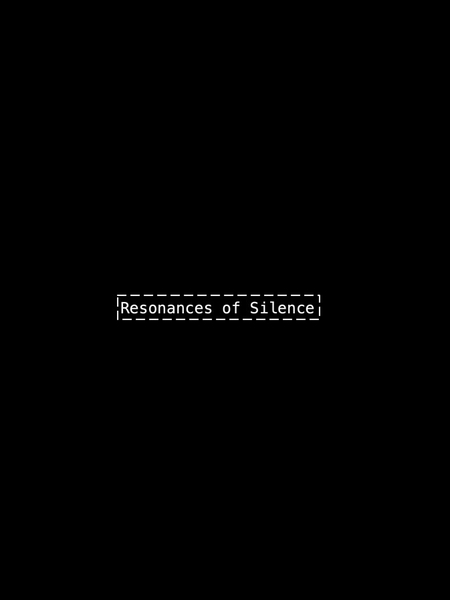 Resonances of Silence