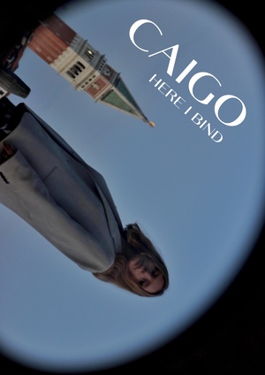 CAIGO: HERE I BIND