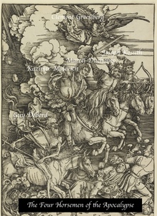 The Four Horsemen of&nbsp;the Apocalypse NOW
