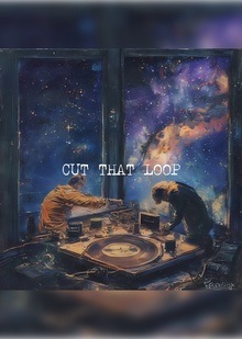 CUT THAT LOOP&nbsp;— COME ON