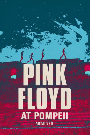 Pink Floyd: Live at Pompeii. Фильм, который никто никогда не забудет