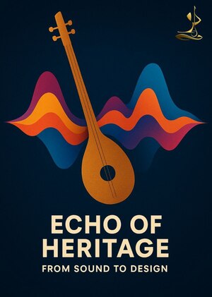 Эхо наследия: от звука к дизайну  Echo of heritage from sound to design 
