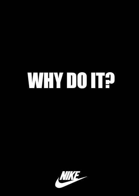 Рекламная кампания "WHY DO IT?" Nike