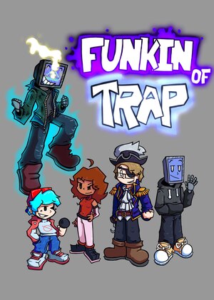 Funkin of Trap