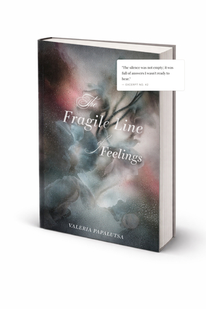 The Fragile Line of Feelings