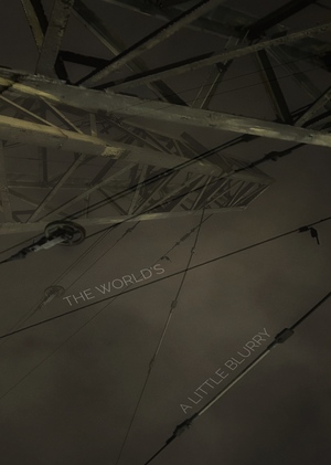 The World’s a Little Blurry