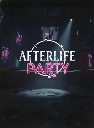 AFTERLIFE PARTY