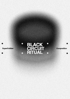 Black Circuit Ritual