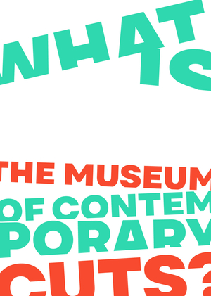 The Museum of Contemporary Cuts