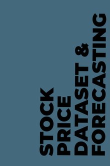 Stock Price Dataset & Forecasting Stock Price Dataset & Forecasting
