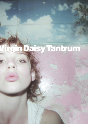 Virgin Daisy Tantrum