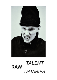 RAW TALENT DIARIES