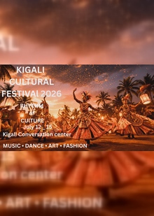 Kigali Cultural Festival 2026 Kigali Cultural Festival 2026