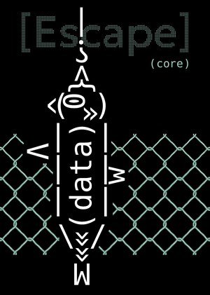 [Escape].(core)