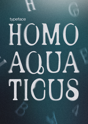 Homo Aquaticus Typeface