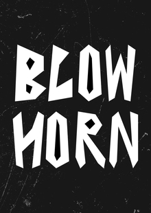 BLOW HORN