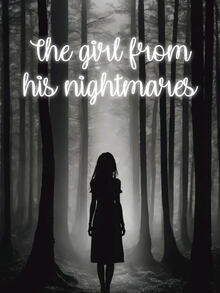 The girl from his nightmares
