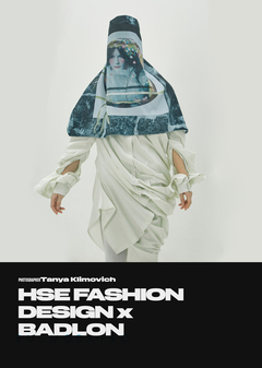 HSE ART and DESIGN MA1st year student x BADLON magazin
